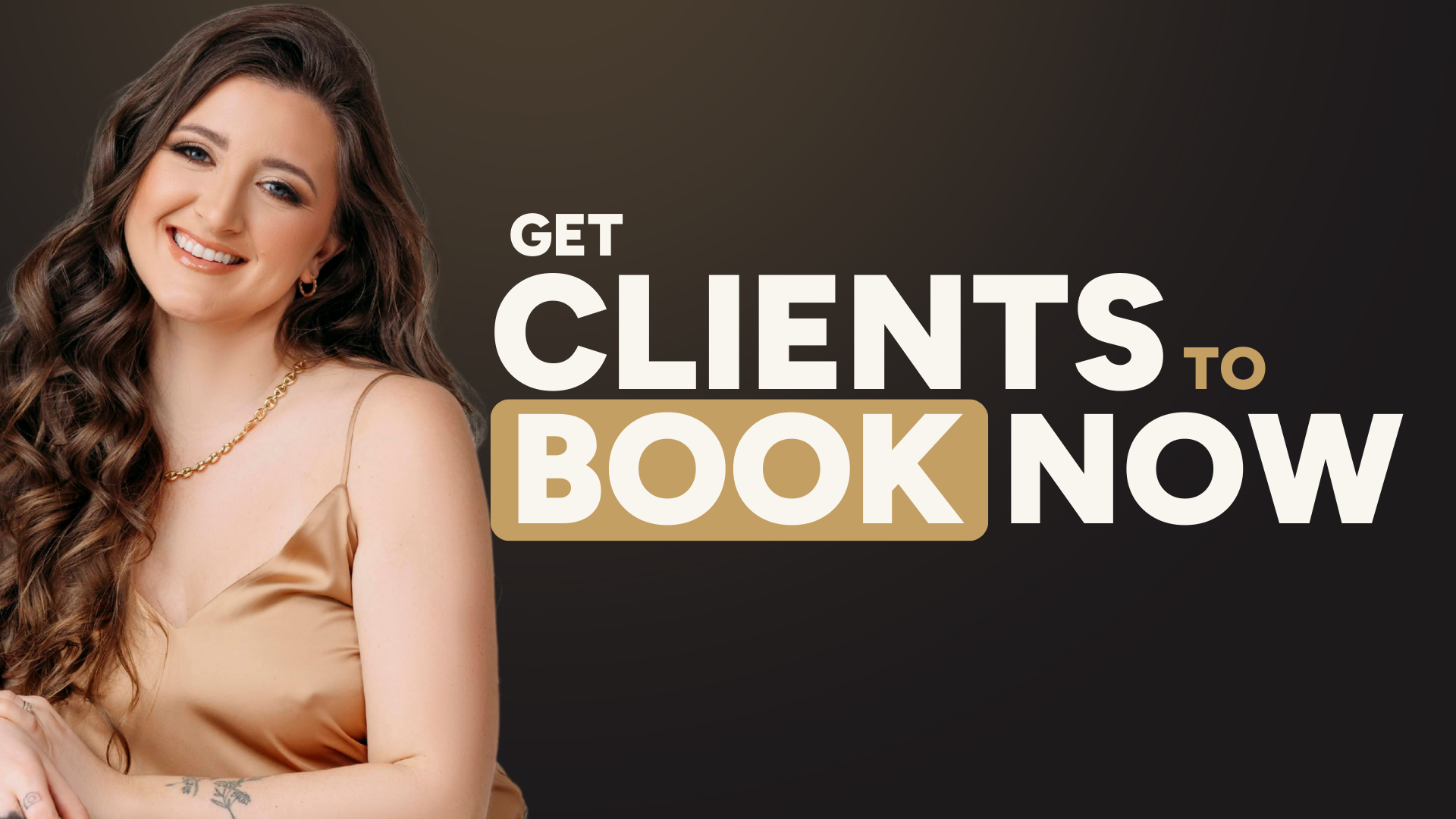 Get Clients to Book Now With Kelli Connor